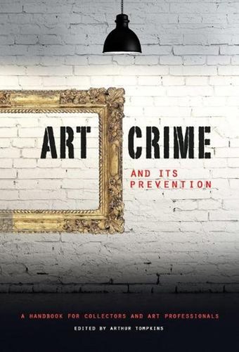 Art crime and - and, its